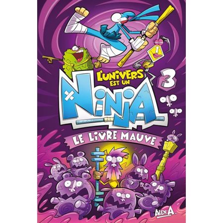 L'univers est un ninja # 3 Le livre mauve