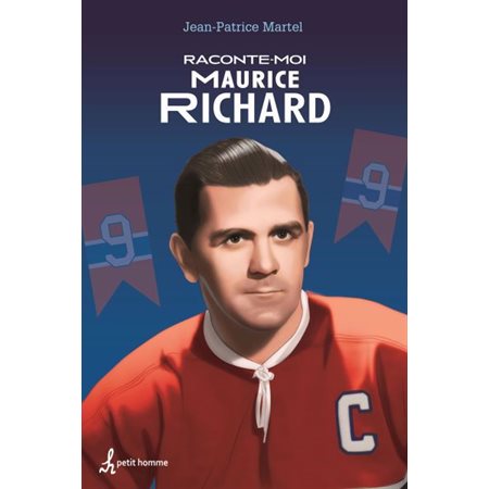 Raconte-moi Maurice Richard