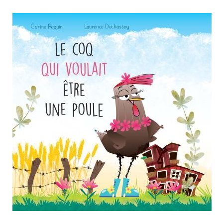 Le coq qui voulait être une poule