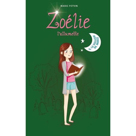 Zoélie l'allumette # 8 Le veilleur de morts