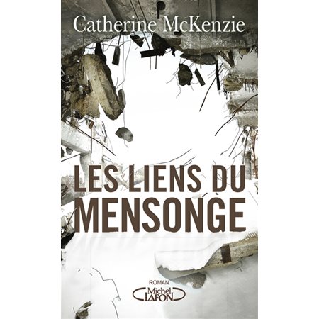 Les liens du mensonge