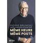 Même heure, même poste