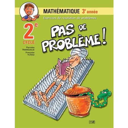 Pas de problème! Mathématique 3e année