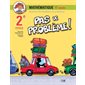 Pas de problème! MATHÉMATIQUE
