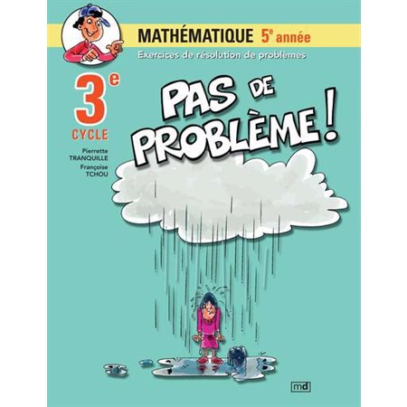 Pas de problème! MATHÉMATIQUE