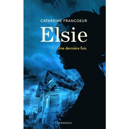Elsie # 1 Une dernière fois Elsie # 1 Une dernière fois