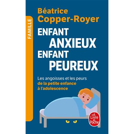 Enfant anxieux, enfant peureux