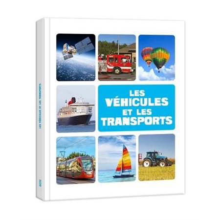 Les véhicules et les transports