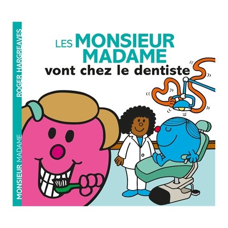 Les Monsieur Madame vont chez le dentiste