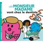 Les Monsieur Madame vont chez le dentiste