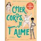 Cher corps, je t’aime