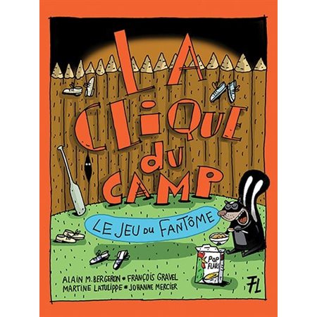 La clique du camp # 1 Le jeu du fantôme