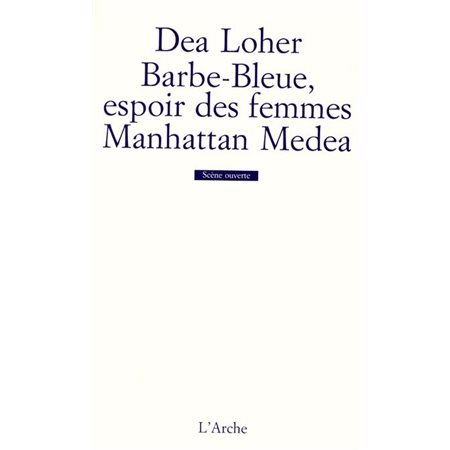 BARBE-BLEUE, ESPOIR DES FEMMES MANHATTAN MEDEA