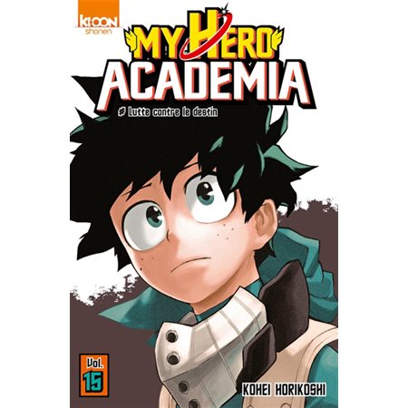 My hero academia # 15 Lutte contre le destin