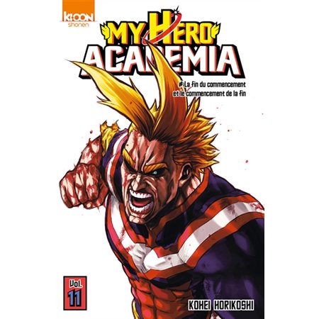 My hero academia #11 La fin du commencement et le commencement de la fin