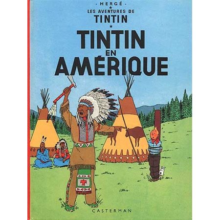 Tintin en Amérique, Tome 3, Les aventures de Tintin