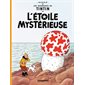 L'étoile mystérieuse, Tome 10, Les aventures de Tintin