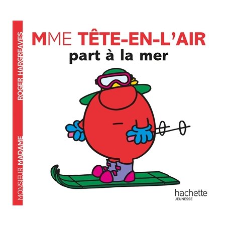 Mme Tête-en-l'air part à la mer