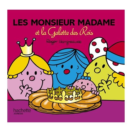 Les Monsieur Madame et la galette des Rois