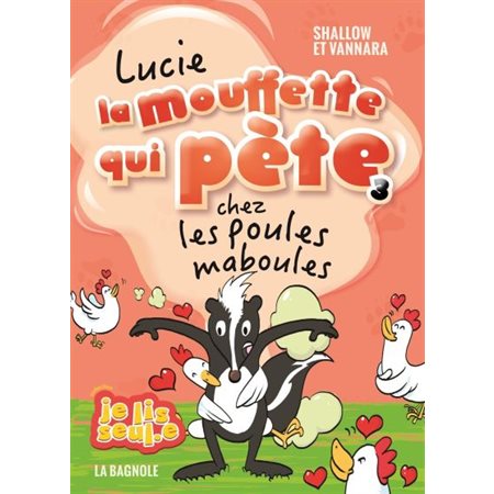 Lucie la mouffette qui pète  #3 chez les poules maboules