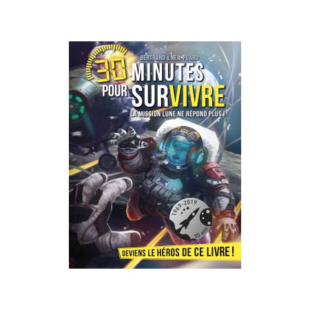 30 minutes pour survivre : La mission lune ne répond plus !