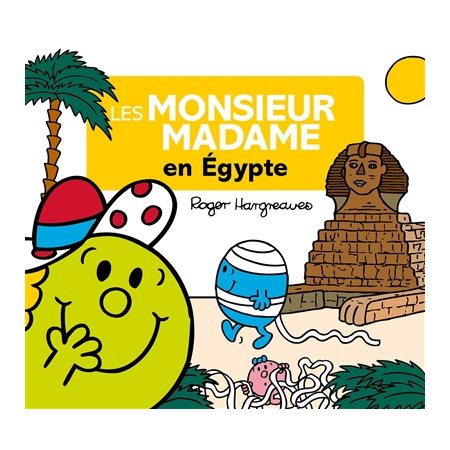 Les Monsieur Madame en Egypte