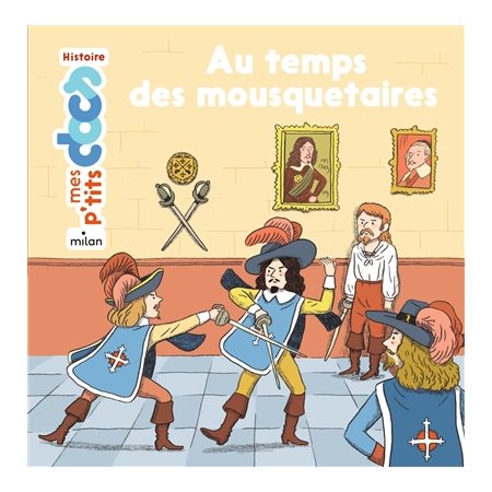 Au temps des mousquetaires