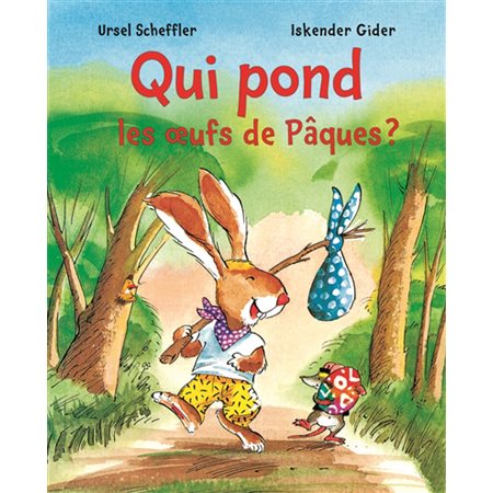 Qui pond les oeufs de Pâques?