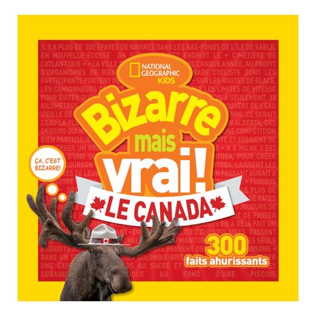 Bizarre mais vrai! Le Canada