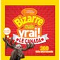 Bizarre mais vrai! Le Canada