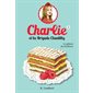 Charlie et la brigade Chantilly #3 Le gâteau du bonheur