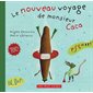 Le nouveau voyage de Monsieur Caca