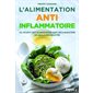 L'alimentation anti-inflammatoire