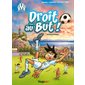 Droit au but ! # 2 Le foot au coeur !