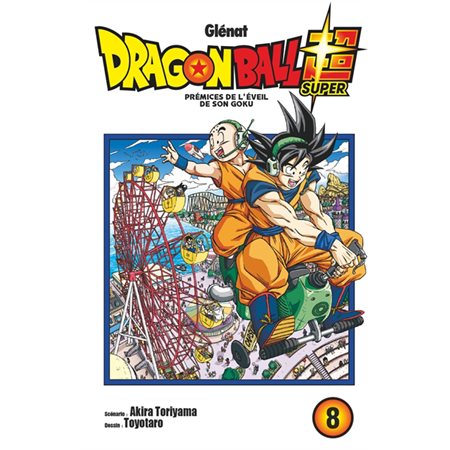 Dragon ball super #8 Prémices de l'éveil de Son Goku
