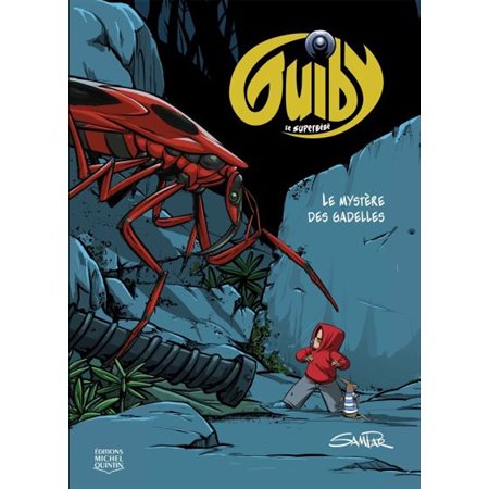 Guiby le superbébé #1 Le mystère des gadelles