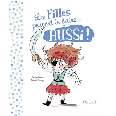 Les filles peuvent le faire... aussi !