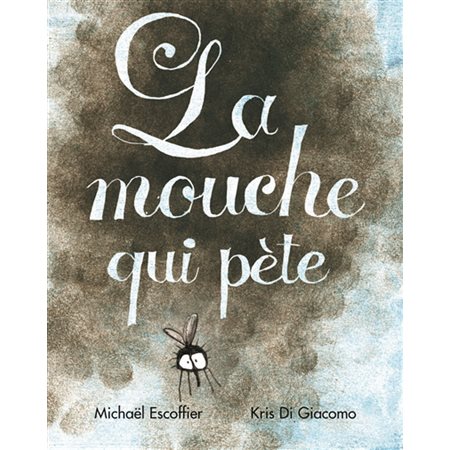 La mouche qui pète