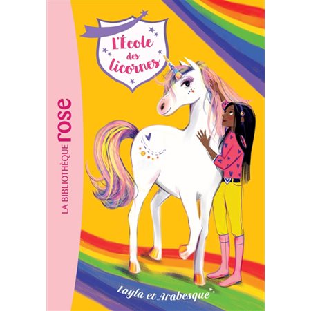 L'école des licornes # 5 Layla et Arabesque