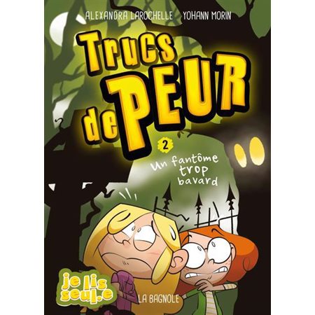 Trucs de peur # 2 Un fantôme trop bavard