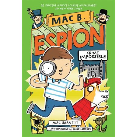 Mac B. espion #2 Crime Impossible