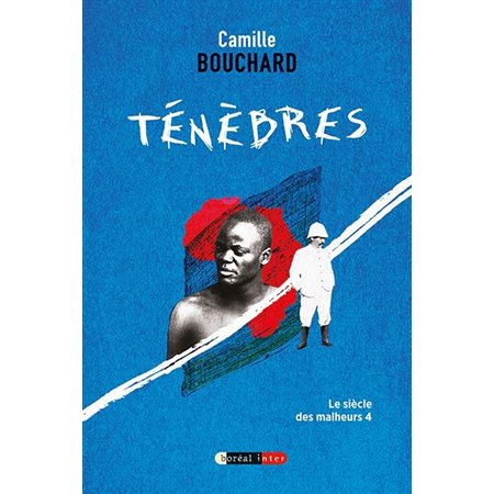 Le siècle des malheurs #4 Ténèbres