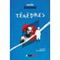 Le siècle des malheurs #4 Ténèbres