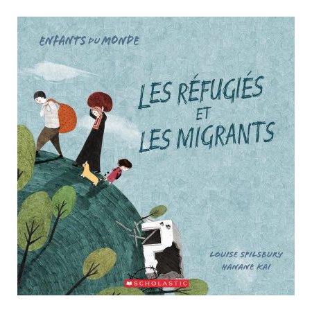 Les réfugiés et les migrants