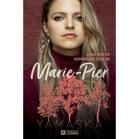 Marie-Pier, Yamaska