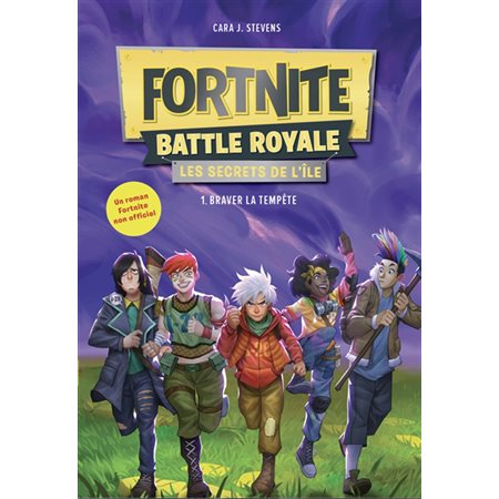 Braver la tempête, Tome 1, Fortnite Battle Royale