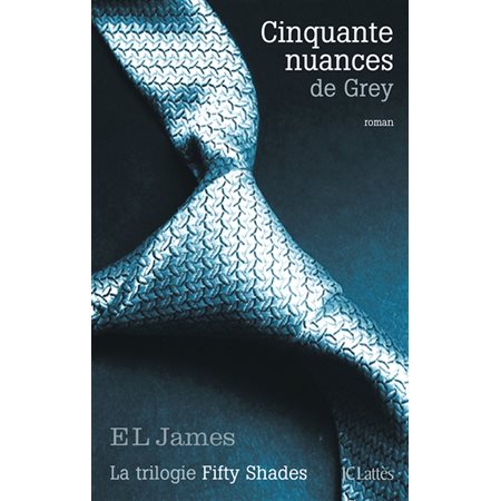 Cinquante nuances de Grey, Tome 1, Fifty shades