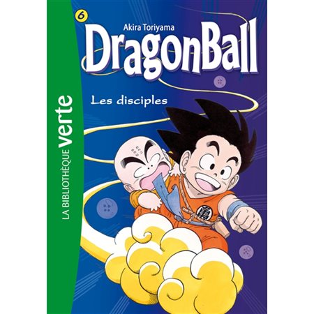 Dragon ball # 6 Les disciples