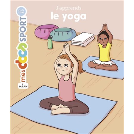 J'apprends le yoga