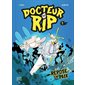 Docteur Rip #1 Repose en paix